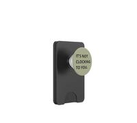 IT'S NOT CLOCKING TO YOU. PopSockets PopWallet for MagSafe