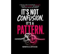 it's not confusion. it's a pattern (Guide di sopravvivenza sentimentale)