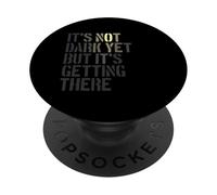 It's Not Dark Yet But It's Getting There, Realist PopSockets Adhesive PopGrip