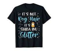 It's Not Dog Hair It's Shiba Inu Glitter Funny Shiba Inu Mom T-Shirt