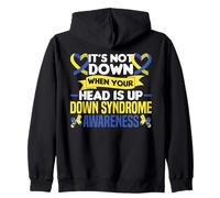 It's Not Down When Your Head Is Up Down Syndrome Awareness Zip Hoodie