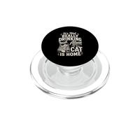 It's Not Drinking Alone if The Cat is Home Funny Cat Wine PopSockets PopGrip for MagSafe