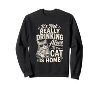 It's Not Drinking Alone if The Cat is Home Funny Cat Wine Sweatshirt