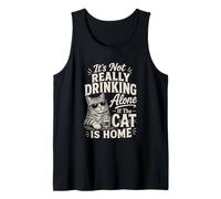 It's Not Drinking Alone if The Cat is Home Funny Cat Wine Tank Top