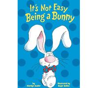 It's Not Easy Being a Bunny: An Early Reader Book for Kids