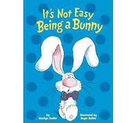 It's Not Easy Being a Bunny: An Early Reader Book for Kids