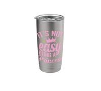 It's not Easy Being a Princess Stainless Steel Insulated Tumbler