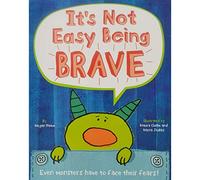 It's Not Easy Being Brave (Picture Flats Portrait H/Mark)