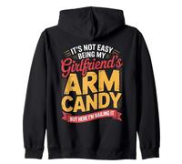Its Not Easy Being My Girlfriend's Arm Candy Funny Boyfriend Zip Hoodie