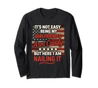 It's Not Easy Being My Girlfriend's Arm Candy Funny Couple Long Sleeve T-Shirt