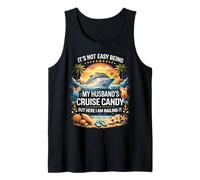 It's Not Easy Being My Husband's Cruise Candy Couples Cruise Tank Top