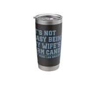 It's Not Easy Being My Wife's Arm Candy Funny Husband Jokes Stainless Steel Insulated Tumbler