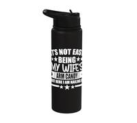 It's Not Easy Being My Wife's Arm Candy Stainless Steel Insulated Water Bottle