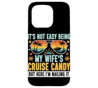 It's Not Easy Being My Wife's Cruise Candy Cruise Trip Funny Case for iPhone 15 Pro