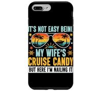 It's Not Easy Being My Wife's Cruise Candy Cruise Trip Funny Case for iPhone 7 Plus/8 Plus