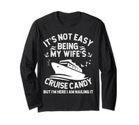 It's Not Easy Being My Wife's Cruise Candy Husband Cruise Long Sleeve T-Shirt