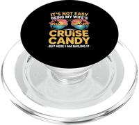 Its Not Easy Being My Wifes Cruise Candy PopSockets PopGrip for MagSafe