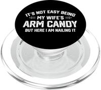 It's Not Easy Being My Wife's Eye Candy But I'm Nailing It PopSockets PopGrip for MagSafe