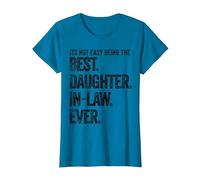 Its not Easy Being The Best Daughter in Law Ever T-Shirt, Women, Sapphire Blue, Medium
