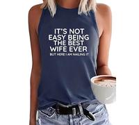 It's Not Easy Being The Best Wife Ever But Here I Am Nailing It Tank Top Women Summer Casual Shirts Sleeveless Clothes (Navy, M)