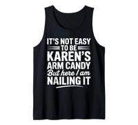 It's Not Easy to Be Karen's Arm Candy Funny Partner Tee Tank Top