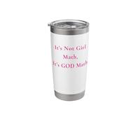 It's Not Girl Math It's God Math Stainless Steel Insulated Tumbler