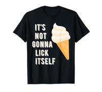 It's Not Gonna Lick Itself Funny Summer Naughty Ice Cream T-Shirt