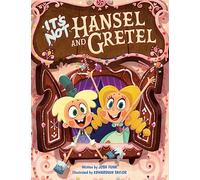 It's Not Hansel and Gretel: 2 (It’s Not a Fairy Tale, 2)