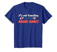 It's Not Hoarding If It's Board Games Game Night Board Gamer T-Shirt, Youth, Royal Blue, 2T