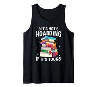 It's Not Hoarding If It's Books Book Lover Gifts for Readers Tank Top