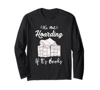 It's Not Hoarding If It's Books Book Lover Readers Gifts Long Sleeve T-Shirt