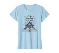 It's Not Hoarding If It's Books - Bookworm's Dream T-Shirt, Women, Baby Blue, 3XL