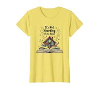 It's Not Hoarding If It's Books - Bookworm's Dream T-Shirt, Women, Lemon, M