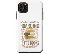 It's Not Hoarding If It's Books Funny Book Lover Graphic Case for iPhone 11 Pro Max