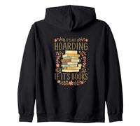 It's Not Hoarding If It's Books Funny Book Lover Graphic Zip Hoodie