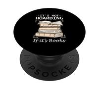 It's Not Hoarding If It's Books Funny Reading Book Lover PopSockets Swappable PopGrip