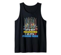 It's Not Hoarding If It's Fishing Rods Colorful Fisherman Tank Top