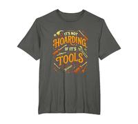 It's Not Hoarding If It's Tools - Carpentry Fun T-Shirt, Men's Big and Tall, Asphalt Grey, 3X Tall