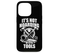It's not hoarding if it's tools funny carpenter's craftsman Case for iPhone 13 Pro