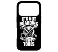 It's not hoarding if it's tools funny carpenter's craftsman Case for iPhone 17 Pro
