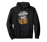 It's Not Hoarding If It's VHS Funny Retro Vintage Movie Pullover Hoodie