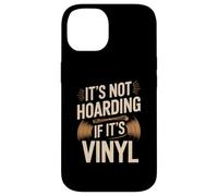 It's Not Hoarding If It's Vinyl Retro Vintage Music Lover Case for iPhone 14