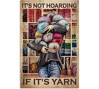 It's Not Hoarding If It's Yarn Vintage Art Vertical Poster Vintage Style Tin Sign Knitting Sign Funny Crochet Knitting Metal Tin Sign Wall Decor Bar I Love Playing with Yarn Balls 8x12inch