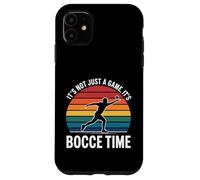 It's Not Just a Game, It's Bocce Time Case for iPhone 11