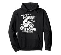 It's not just a hobby, it's my escape from the reality dirt bike Pullover Hoodie