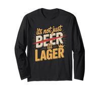 It's Not Just Beer It's Lager Funny Lager Saying Long Sleeve T-Shirt
