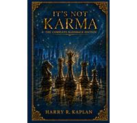 It's Not Karma - The Complete Hardback Edition