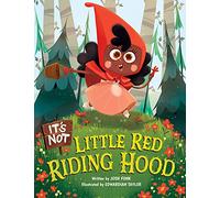 It's Not Little Red Riding Hood: 3 (It’s Not a Fairy Tale)