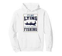 It's Not Lying If It's About Fishing Funny Fisherman Humor Pullover Hoodie
