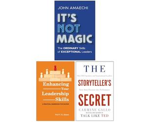 It's Not Magic, Enhancing Your Leadership Skills & The Storyteller's Secret 3 Books Collection Set